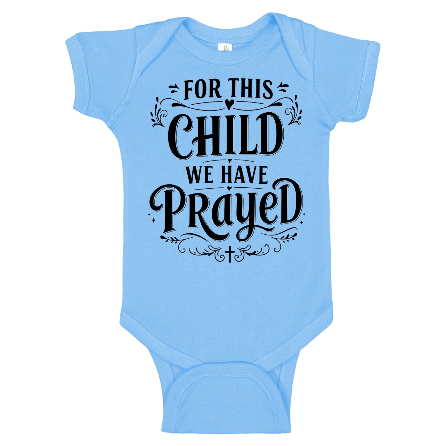 For This Child We Have Prayed Cute Onesies & Bodysuits (New)