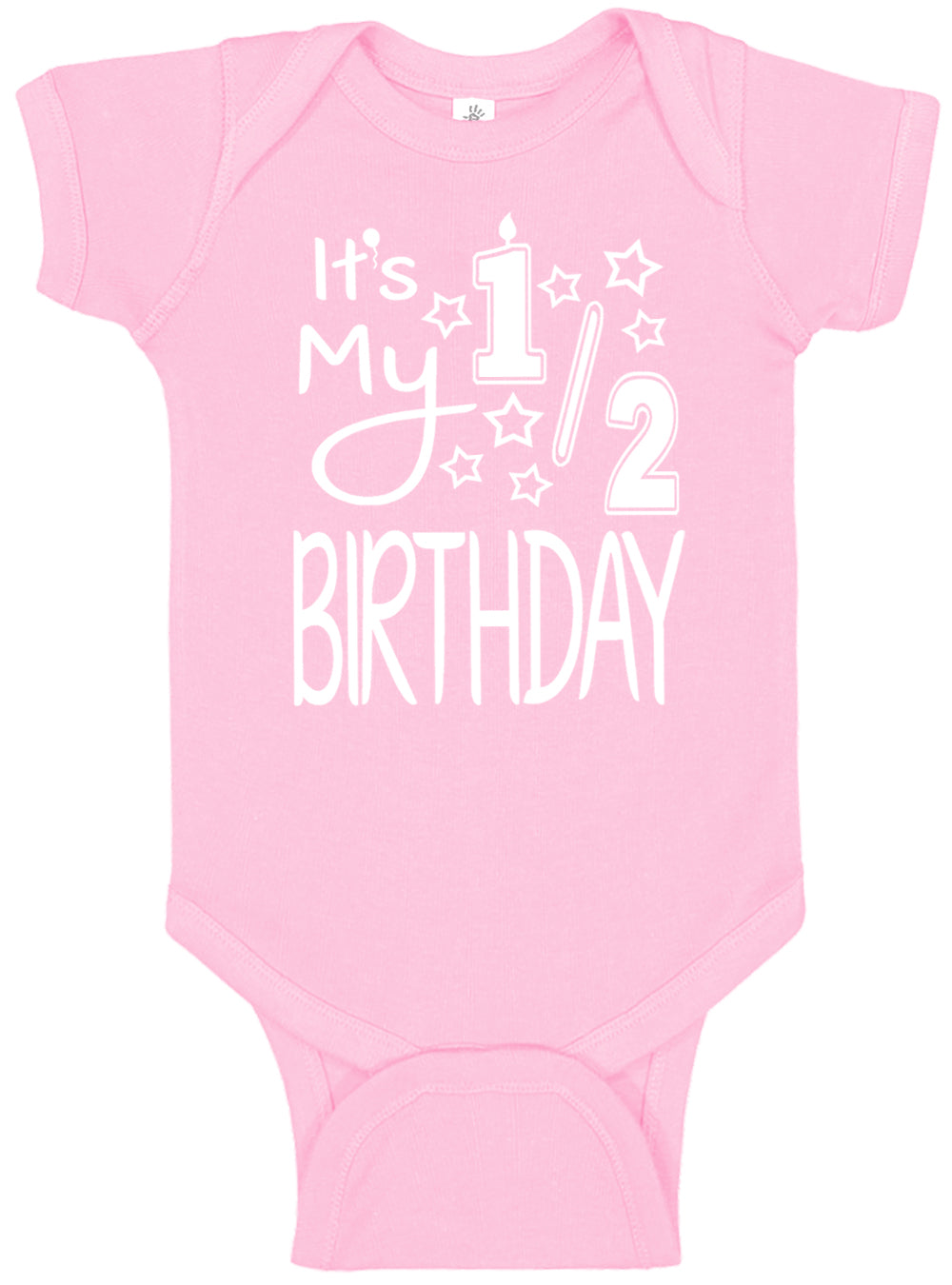 It's My Half Birthday Onesies & Bodysuits