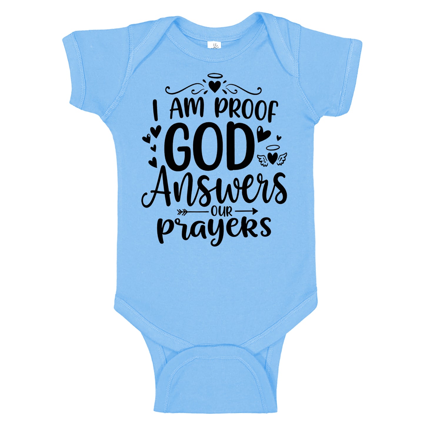 I Am Proof God Answers Our Prayers Cute Onesies & Bodysuits