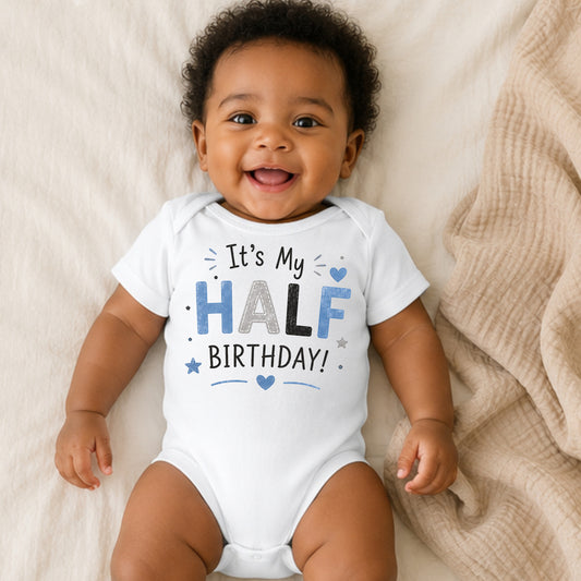 It's My Half Birthday Blue - Half Birthday Bodysuit