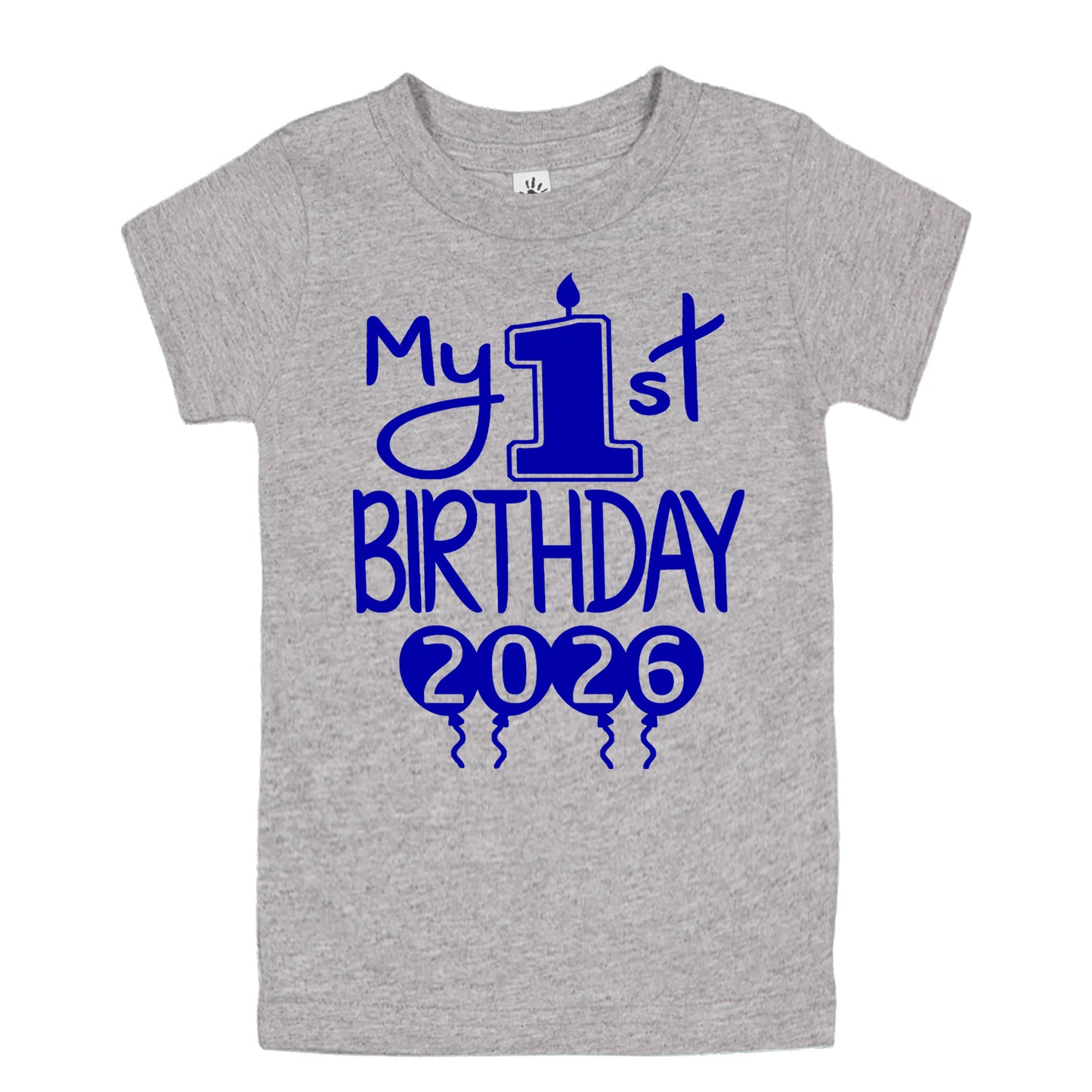 My 1st Birthday 2026 - First Birthday Shirts