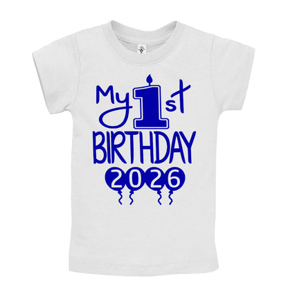 My 1st Birthday 2026 - First Birthday Shirts