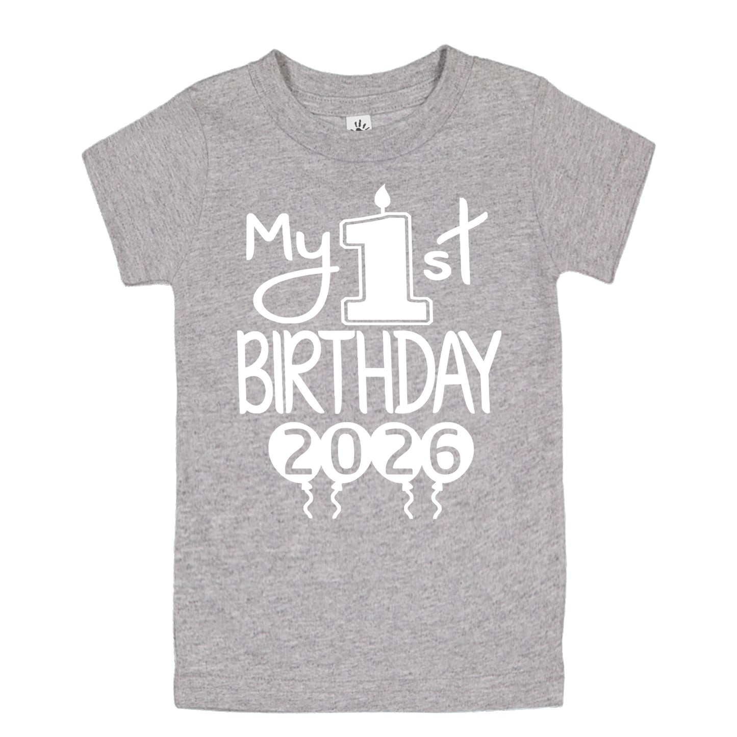 My 1st Birthday 2026 - First Birthday Shirts