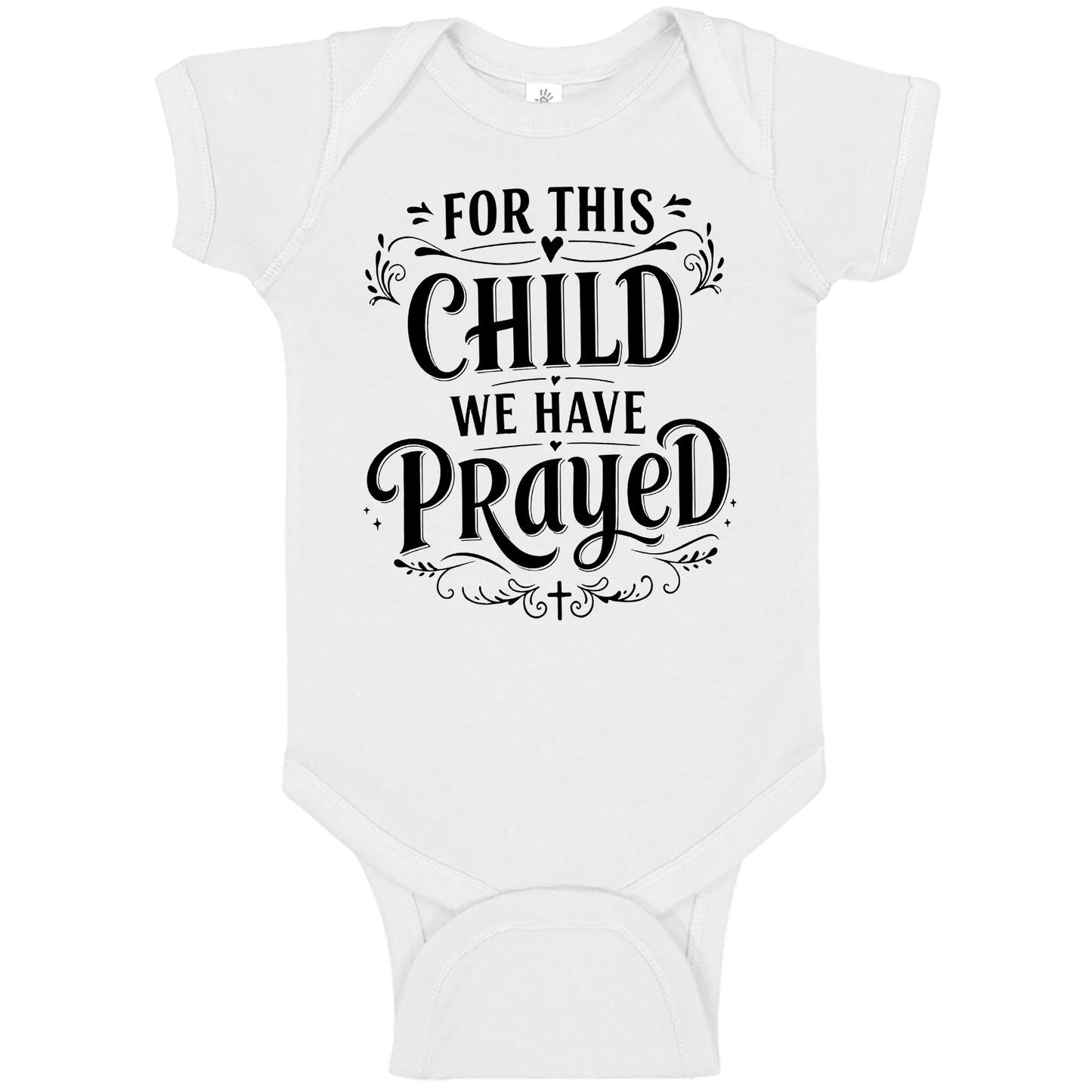 For This Child We Have Prayed Cute Onesies & Bodysuits (New)