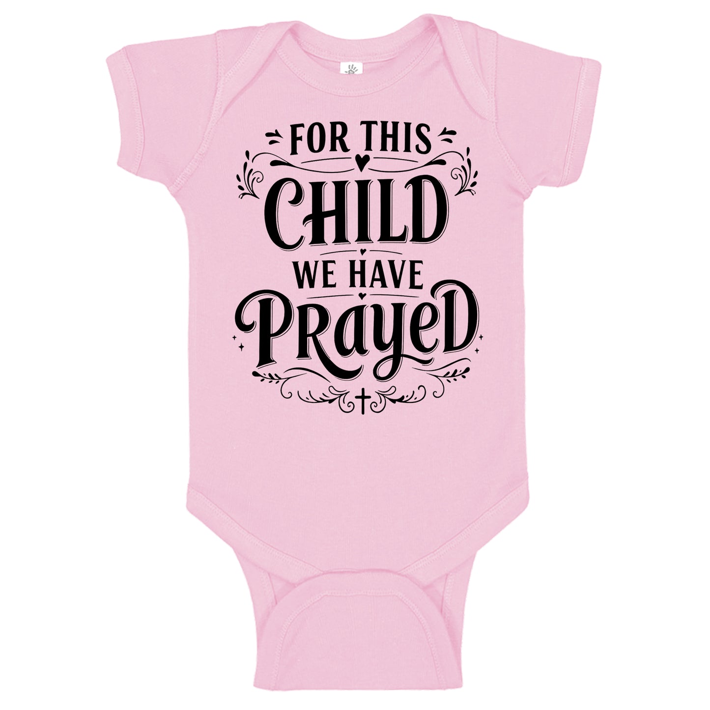 For This Child We Have Prayed Cute Onesies & Bodysuits (New)