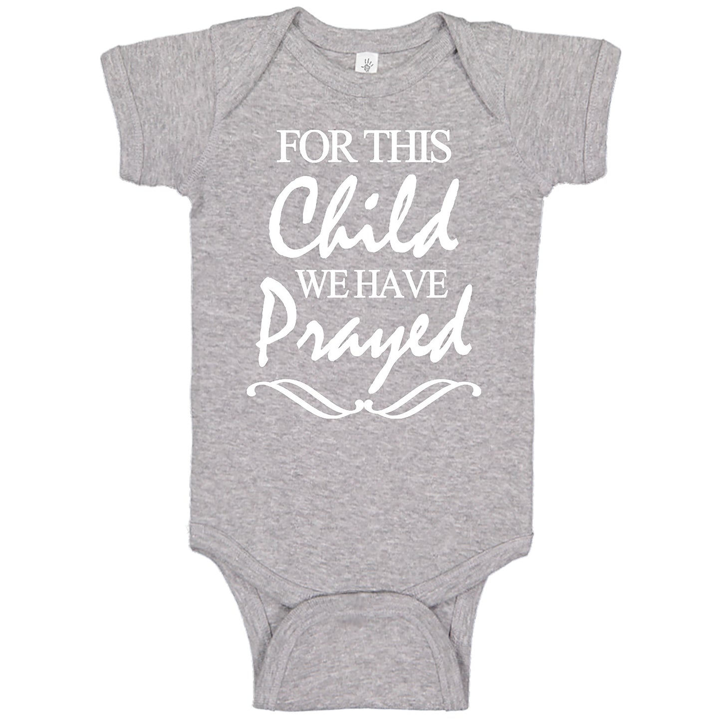For This Child We Have Prayed Onesies & Bodysuits