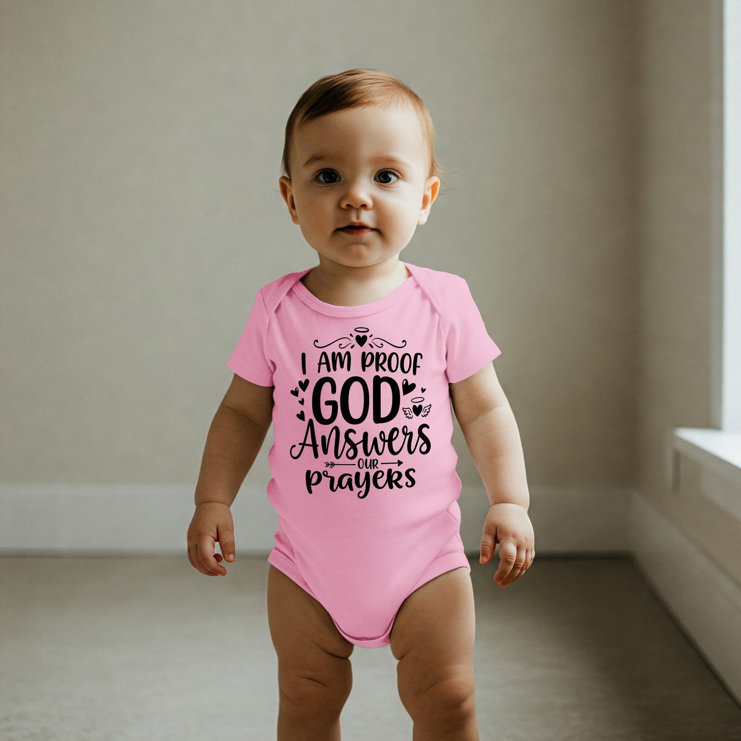 I Am Proof God Answers Our Prayers Cute Onesies & Bodysuits