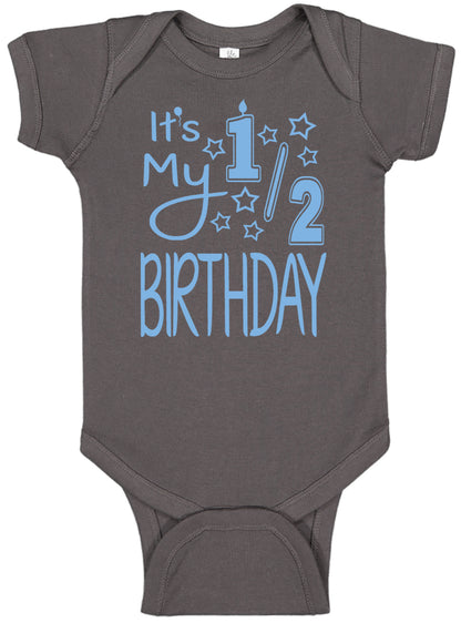 It's My Half Birthday Onesies & Bodysuits