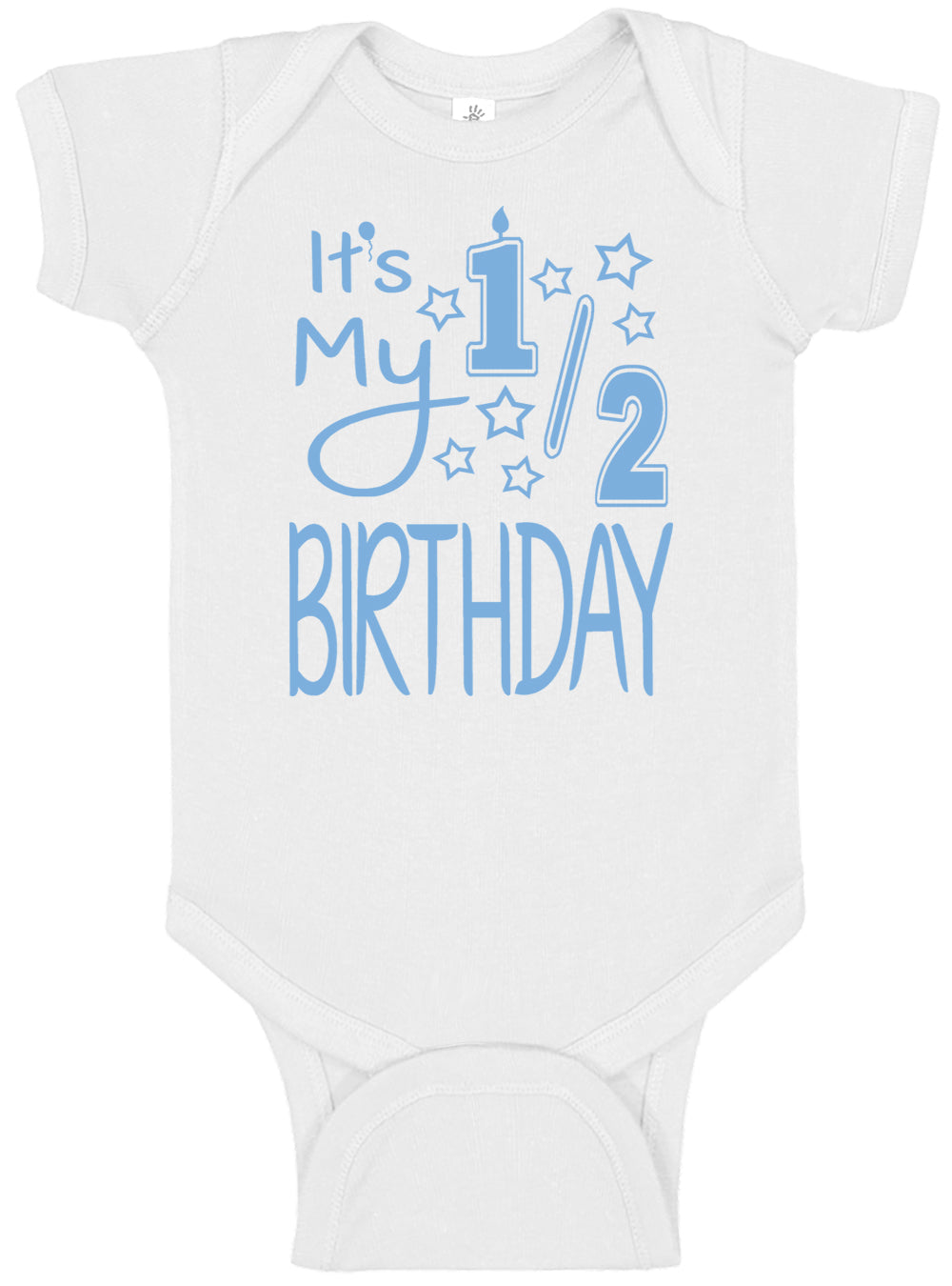 It's My Half Birthday Onesies & Bodysuits