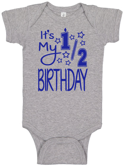 It's My Half Birthday Onesies & Bodysuits