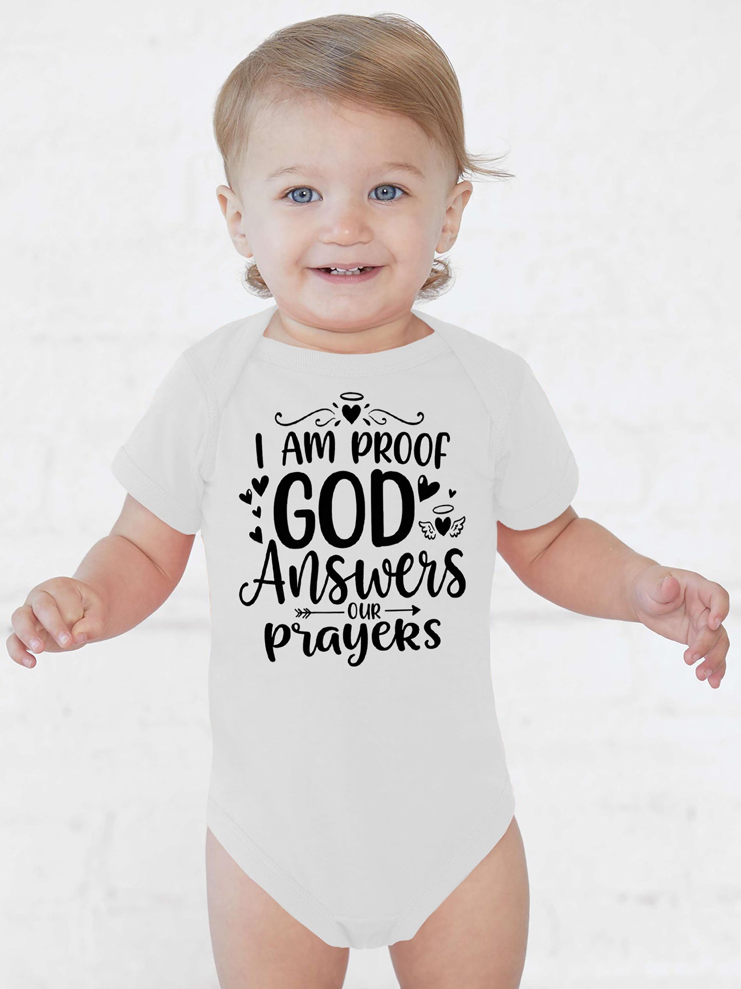I Am Proof God Answers Our Prayers Cute Onesies & Bodysuits