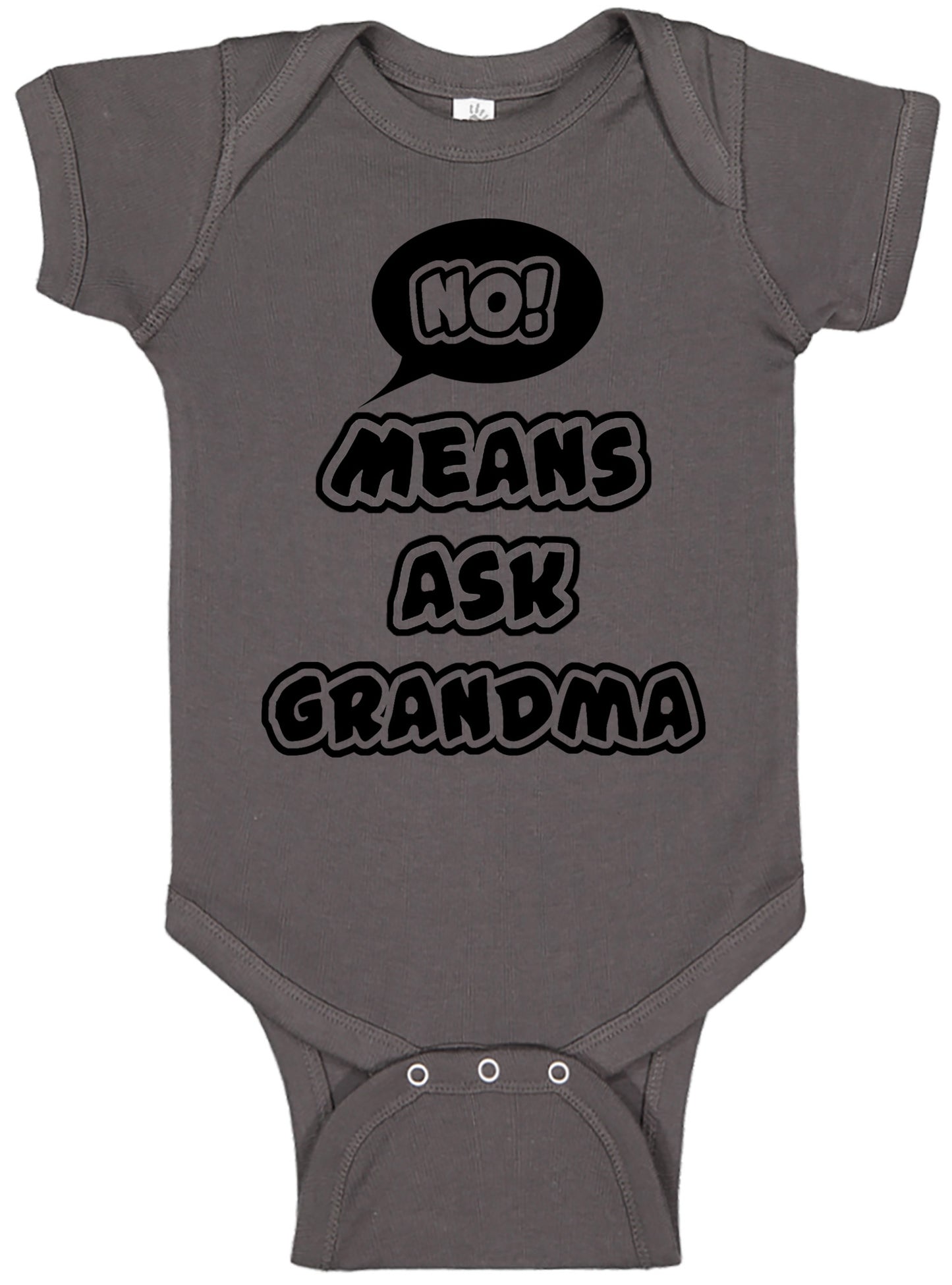 No Means Ask Grandma Onesies & Bodysuits