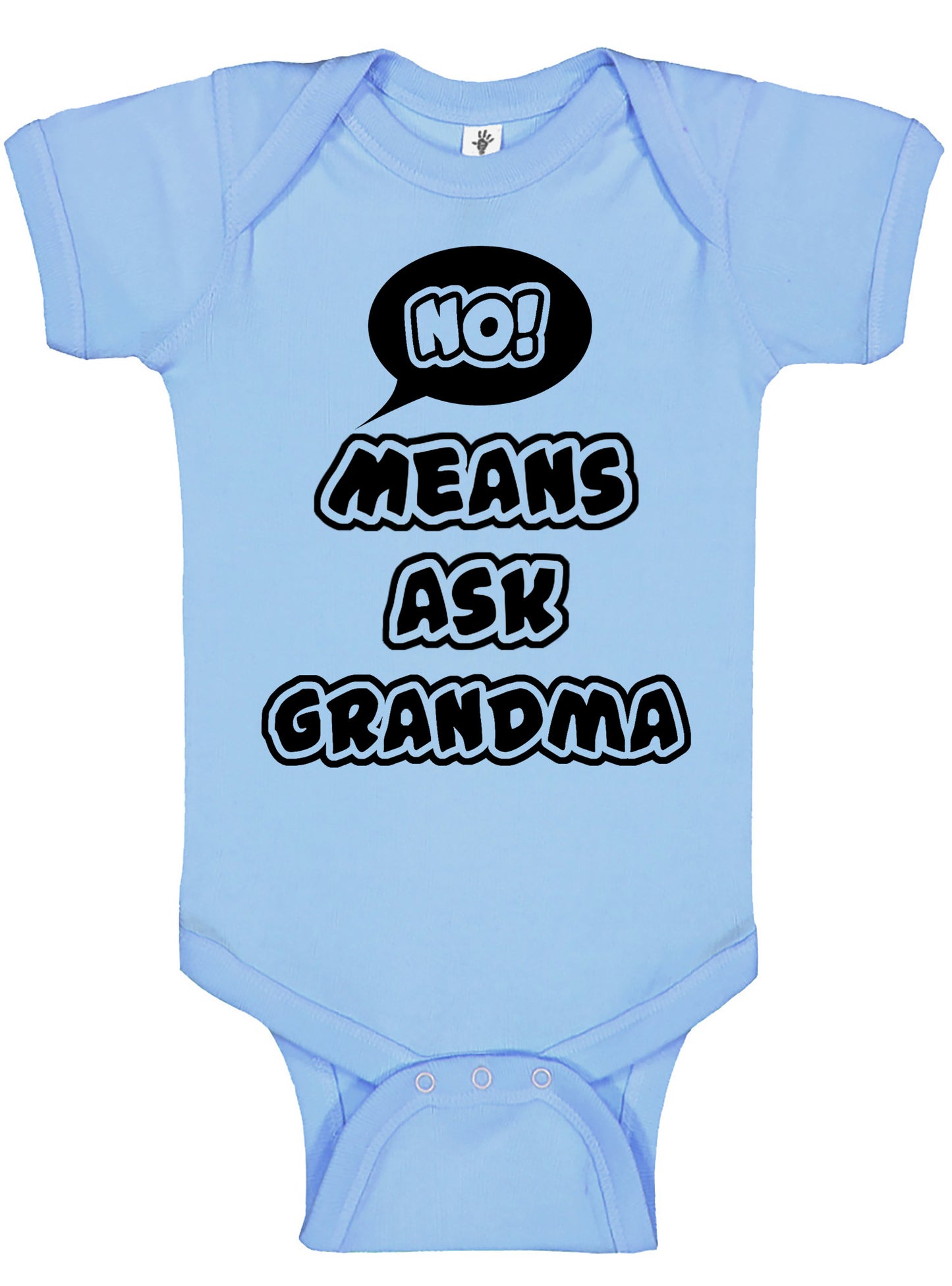 No Means Ask Grandma Onesies & Bodysuits