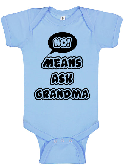 No Means Ask Grandma Onesies & Bodysuits