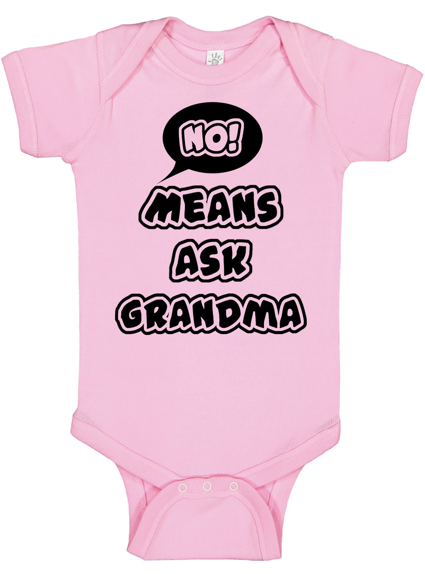 No Means Ask Grandma Onesies & Bodysuits