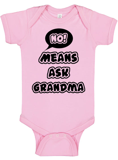 No Means Ask Grandma Onesies & Bodysuits