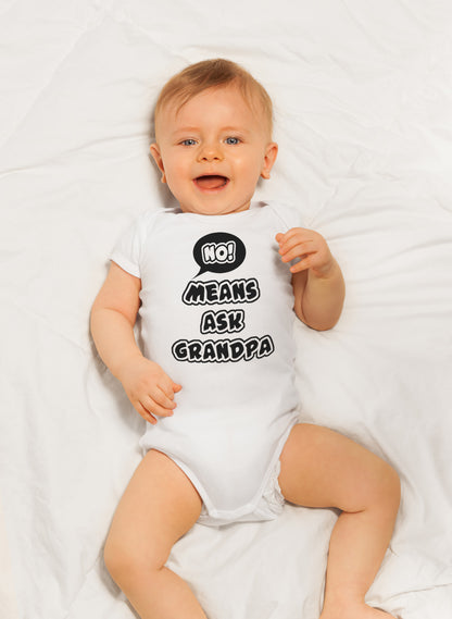 No Means Ask Grandpa Onesies & Bodysuits