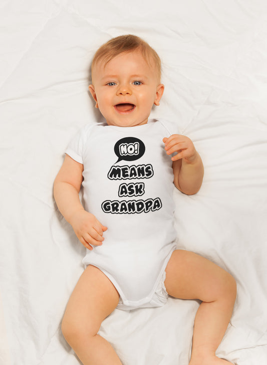 No Means Ask Grandpa Onesies & Bodysuits