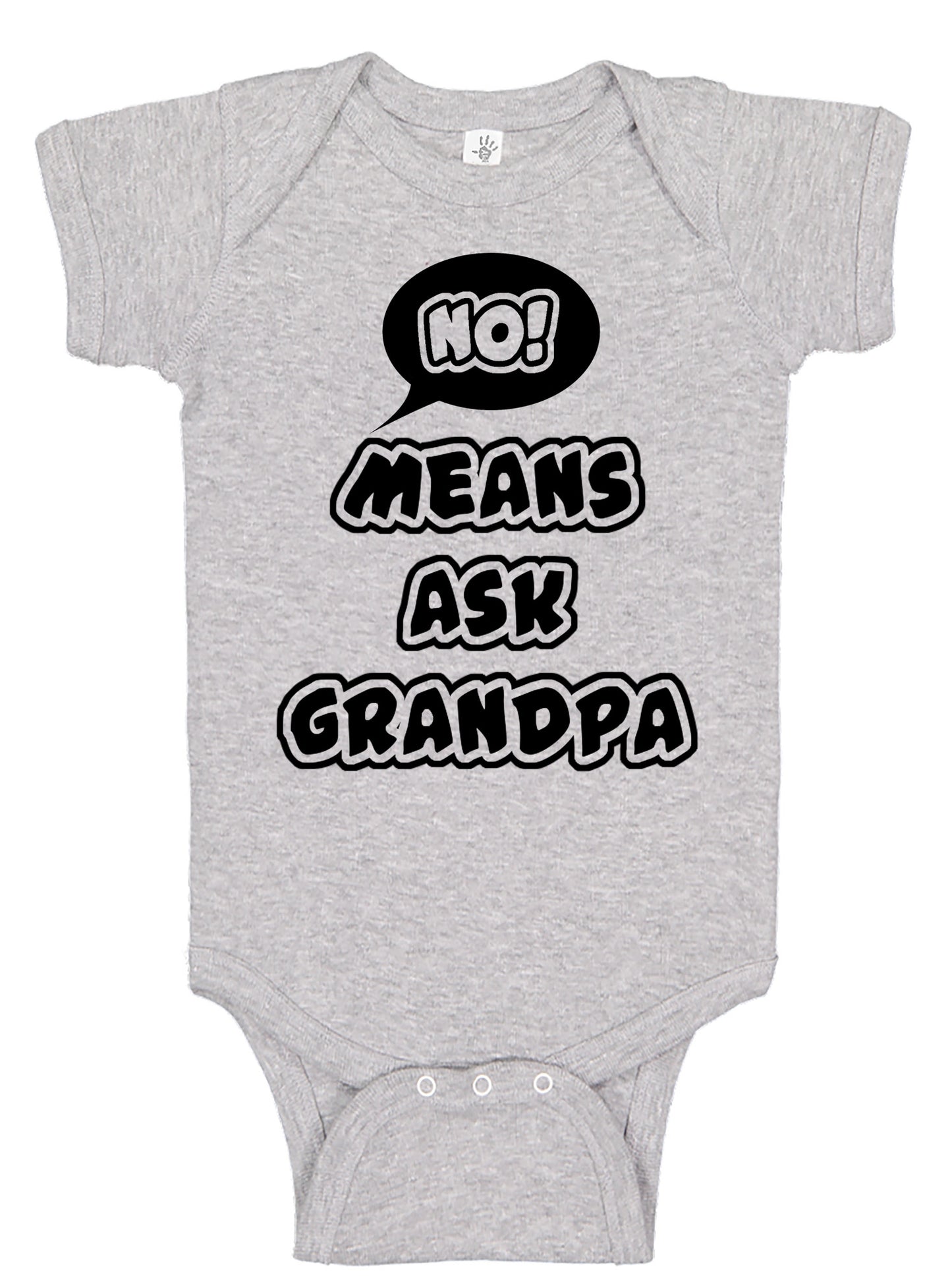 No Means Ask Grandpa Onesies & Bodysuits