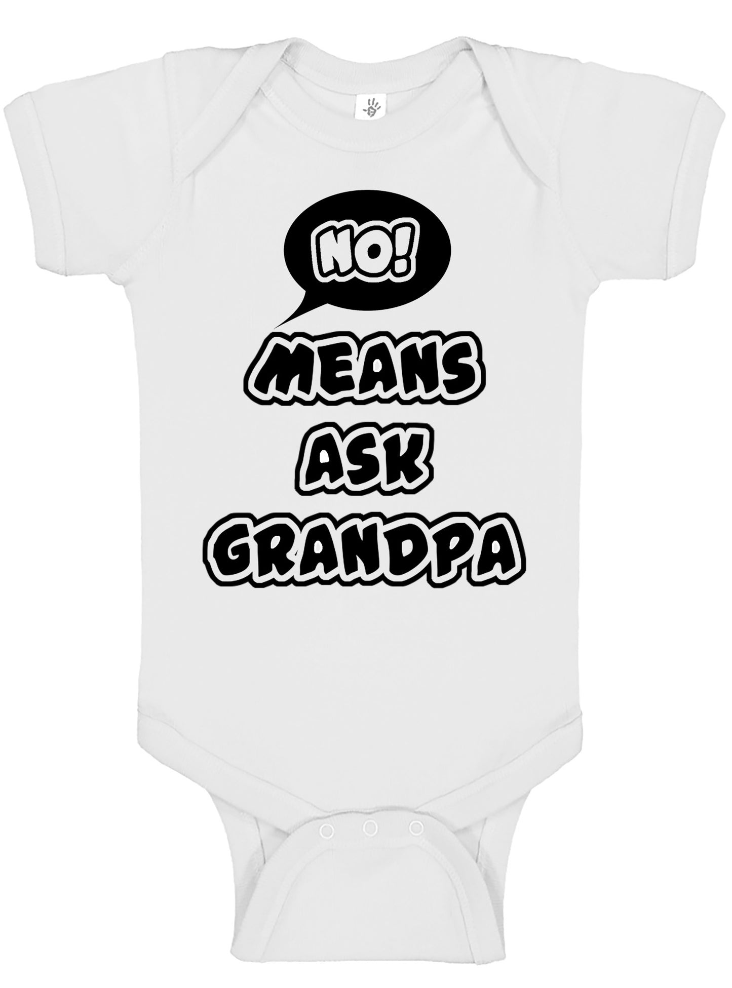 No Means Ask Grandpa Onesies & Bodysuits
