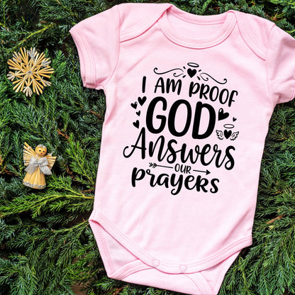 I Am Proof God Answers Our Prayers Cute Onesies & Bodysuits