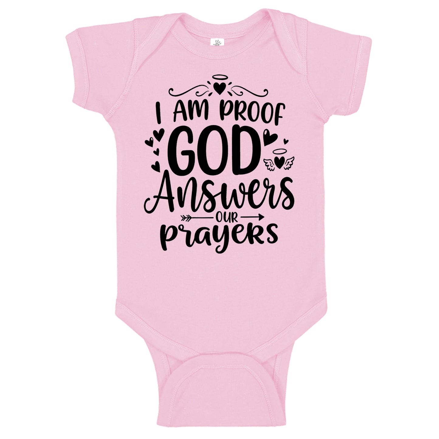 I Am Proof God Answers Our Prayers Cute Onesies & Bodysuits
