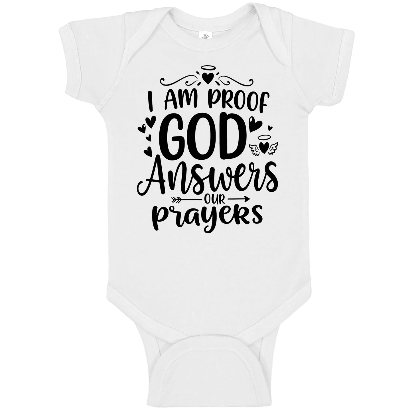 I Am Proof God Answers Our Prayers Cute Onesies & Bodysuits