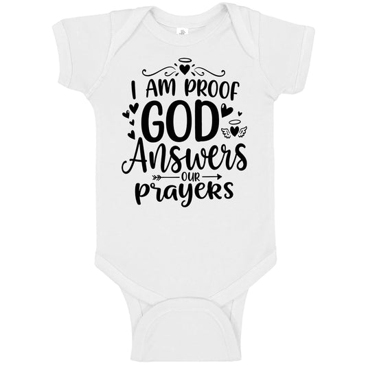 I Am Proof God Answers Our Prayers Cute Onesies & Bodysuits