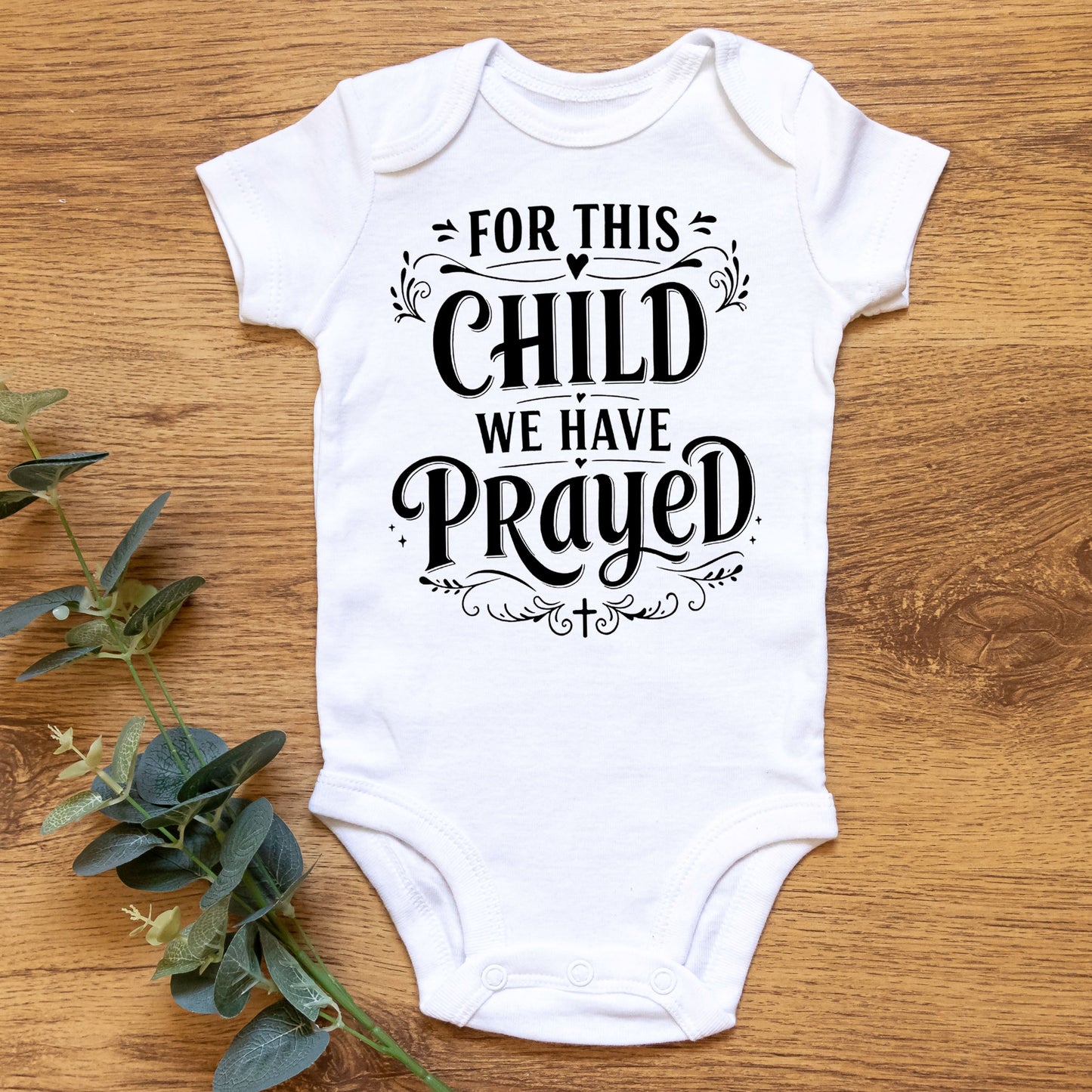 For This Child We Have Prayed Cute Onesies & Bodysuits (New)