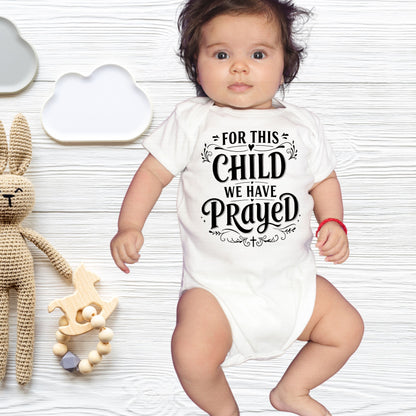 For This Child We Have Prayed Cute Onesies & Bodysuits (New)