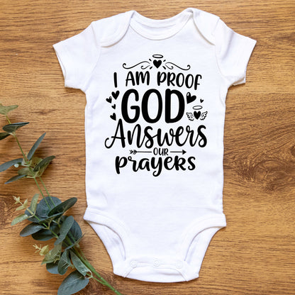 I Am Proof God Answers Our Prayers Cute Onesies & Bodysuits