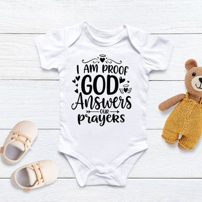 I Am Proof God Answers Our Prayers Cute Onesies & Bodysuits