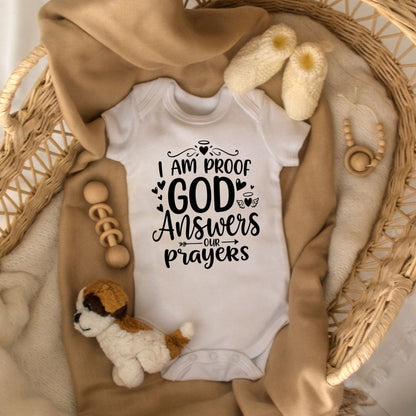 I Am Proof God Answers Our Prayers Cute Onesies & Bodysuits