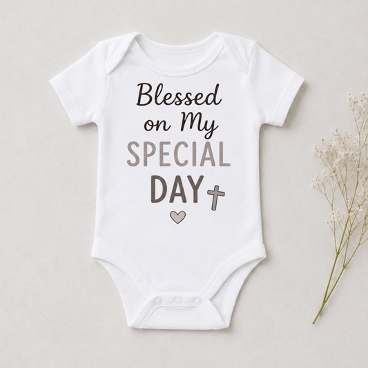 Blessed On My Special Day - Dedication Bodysuit