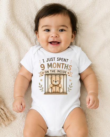 I Just Spent 9 Months On The Inside - Funny Baby Shower Bodysuit