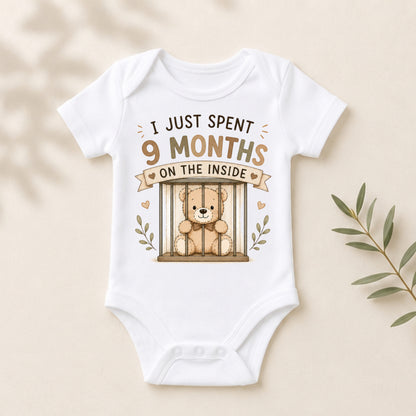 I Just Spent 9 Months On The Inside - Funny Baby Shower Bodysuit