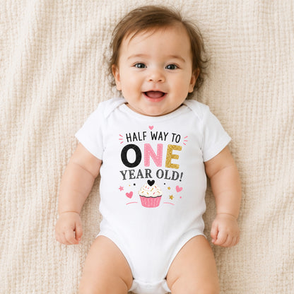 Halfway To One Year Old (Pink) - Half Birthday Bodysuit
