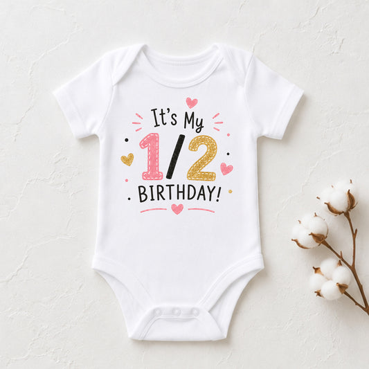 It's My 1/2 Birthday (Pink) - Half Birthday Bodysuit