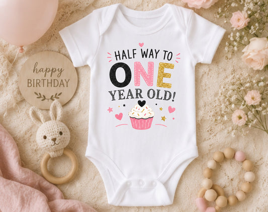 Halfway To One Year Old (Pink) - Half Birthday Bodysuit
