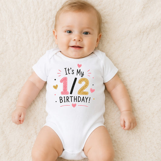 It's My 1/2 Birthday (Pink) - Half Birthday Bodysuit