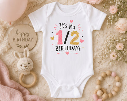 It's My 1/2 Birthday (Pink) - Half Birthday Bodysuit