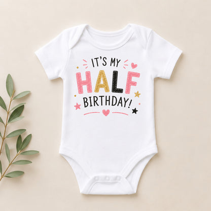 It's My Half Birthday Pink - Half Birthday Bodysuit