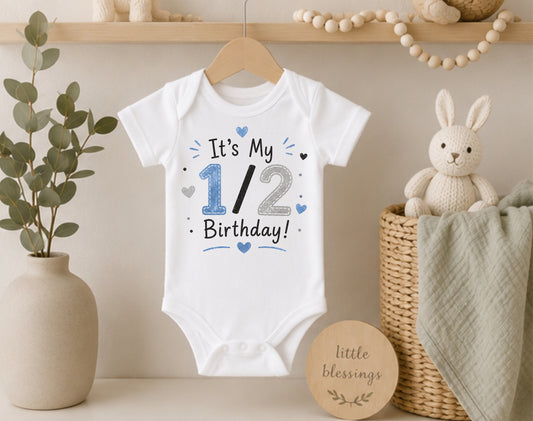 It's My 1/2 Birthday Blue - Half Birthday Bodysuit