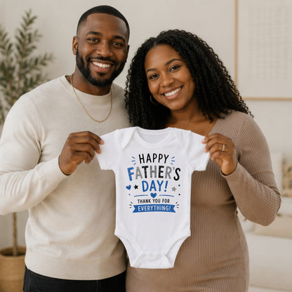Happy Father's Day - Thank You For Everything - Holiday Father's Day Bodysuit